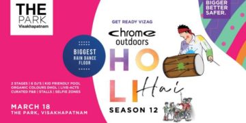 Chrome Outdoors Holi Hai Season 12 to enthrall the party lovers in Vizag